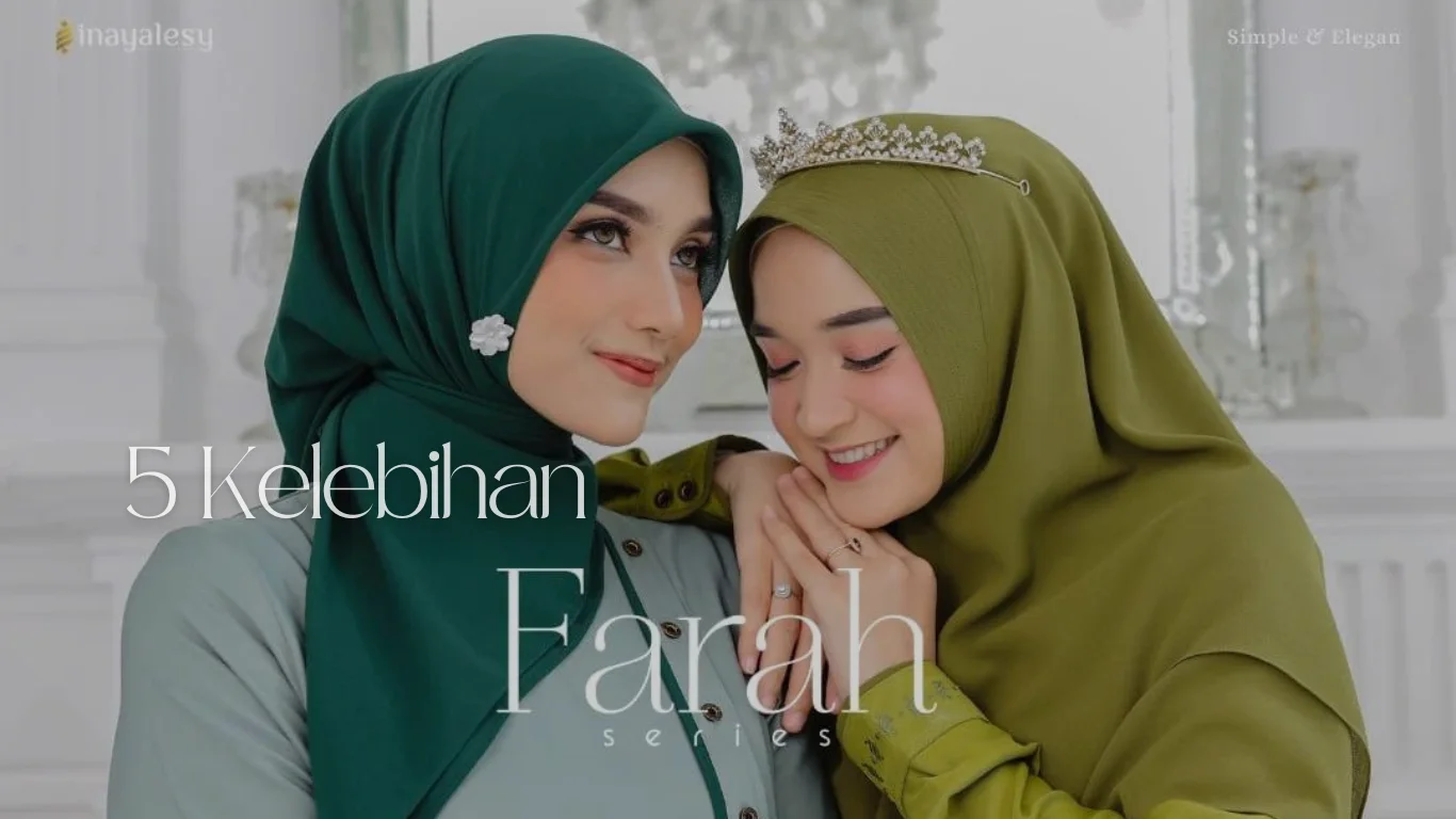 Kelebihan farah series by Inayalesy (1)