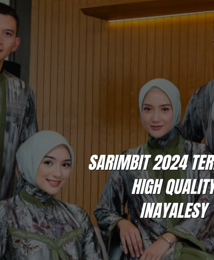 Sarimbit Keluarga 2024 Bordir & Terbaru Elegansi dan Keserasian dalam Gaya (2)